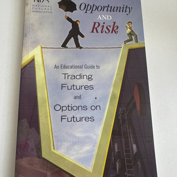 Other - Opportunity and Risk: A Guide to Trading Futures and Options